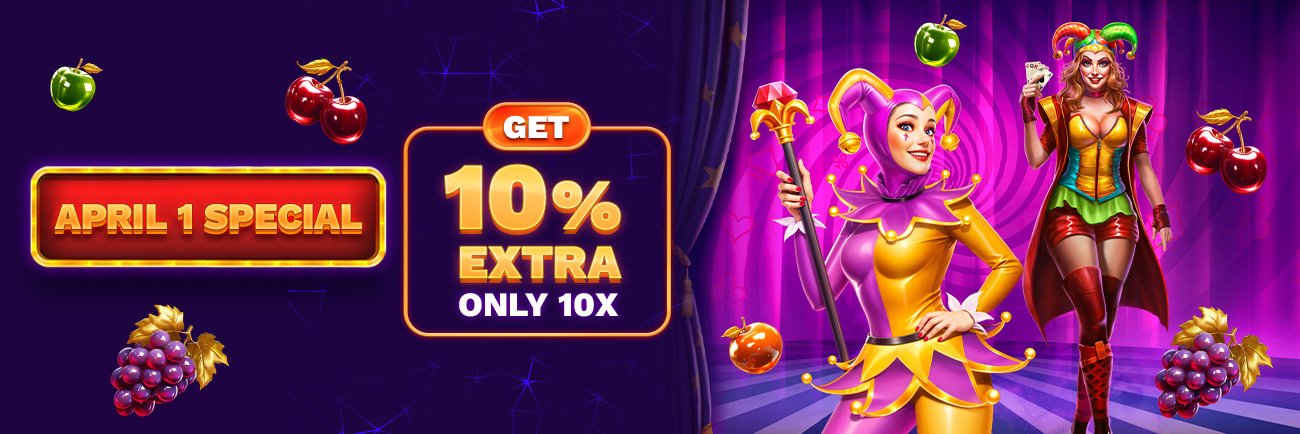 🤡 Too Good to Be True - 10% Bonus !