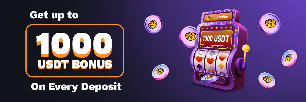 💰 Jackpotter’s Ultimate Deposit Challenge –Get extra bonus up to 1000 USDT on every Deposit!
